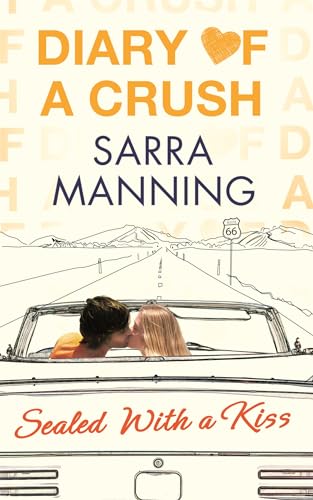 Stock image for Diary of a Crush: Sealed With a Kiss: Number 3 in series for sale by Chiron Media