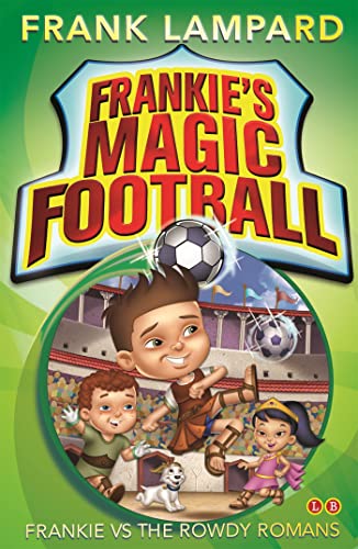 9780349001609: Frankie vs The Rowdy Romans: Book 2 (Frankie's Magic Football)