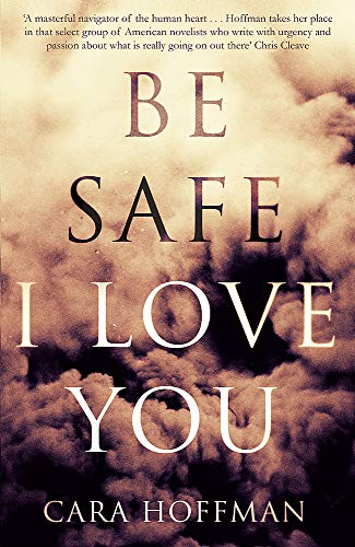 9780349004129: Be Safe I Love You