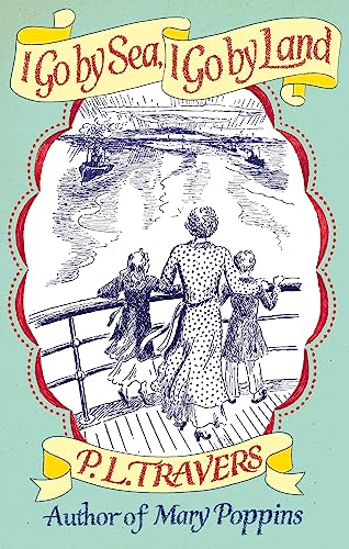 Stock image for I Go by Sea, I Go by Land for sale by Blackwell's