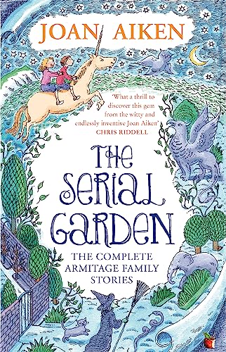 Imagen de archivo de The Serial Garden: The Complete Armitage Family Stories (Virago Modern Classics) a la venta por WorldofBooks