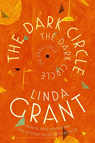 9780349006765: The Dark Circle: Shortlisted for the Baileys Women's Prize for Fiction 2017