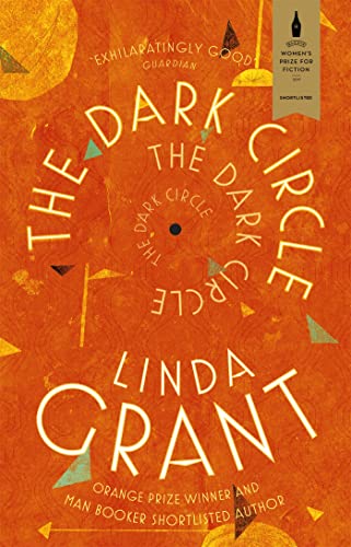 9780349006789: The Dark Circle: Shortlisted for the Baileys Women's Prize for Fiction 2017