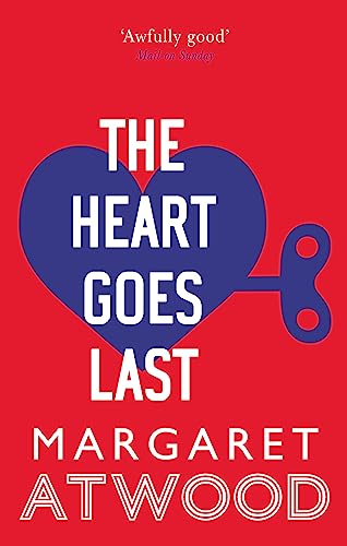 Beispielbild fr The Heart Goes Last zum Verkauf von AwesomeBooks