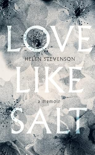 Beispielbild fr Love Like Salt: A Memoir zum Verkauf von AwesomeBooks