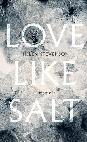 Stock image for Love Like Salt: A Memoir for sale by Goldstone Books