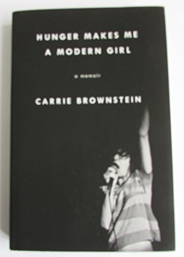 Imagen de archivo de Hunger Makes Me a Modern Girl: A Memoir a la venta por WorldofBooks