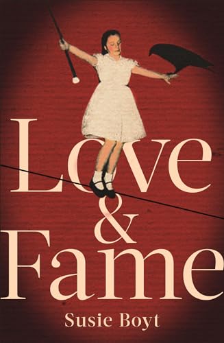 Beispielbild fr Love and Fame: Susie Boyt zum Verkauf von Reuseabook