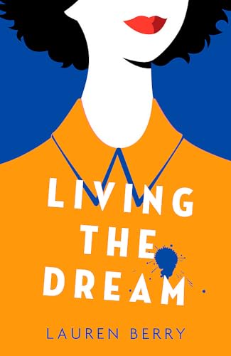Stock image for Living the Dream for sale by Blackwell's