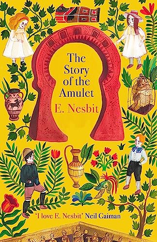 9780349009483: The Story of the Amulet (The Psammead Series,Virago Modern Classics)