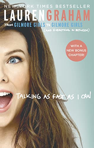 Imagen de archivo de Talking As Fast As I Can: From Gilmore Girls to Gilmore Girls, and Everything in Between a la venta por SecondSale