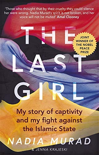 9780349009773: The Last Girl: My Story of Captivity and My Fight Against the Islamic State
