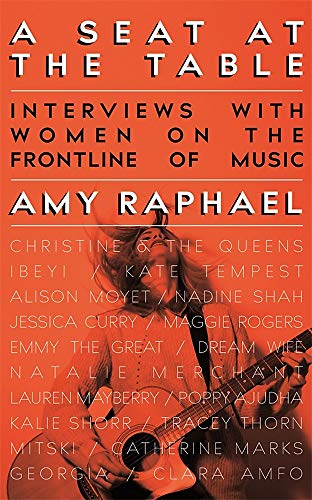 Imagen de archivo de A Seat at the Table: Interviews with Women on the Frontline of Music a la venta por WorldofBooks