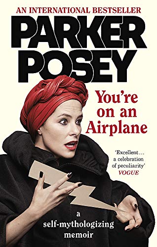 9780349010083: You're on an Airplane: A Self-Mythologizing Memoir