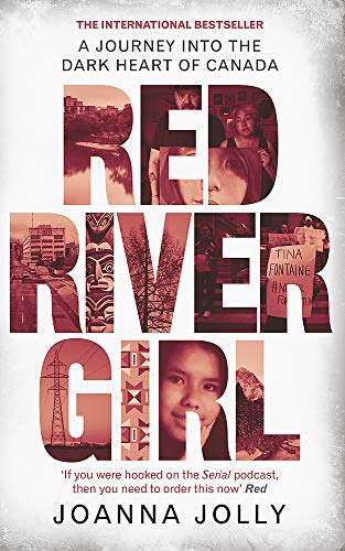 Imagen de archivo de Red River Girl: A Journey into the Dark Heart of Canada - The International Bestseller a la venta por AwesomeBooks