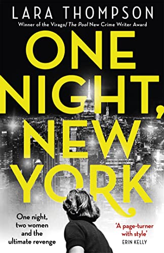 9780349011080: One Night, New York: 'A page turner with style' (Erin Kelly)