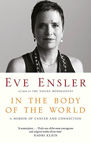 9780349011424: In the Body of the World: A Memoir of Cancer and Connection