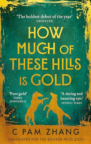 Stock image for How Much of These Hills Is Gold for sale by Blackwell's