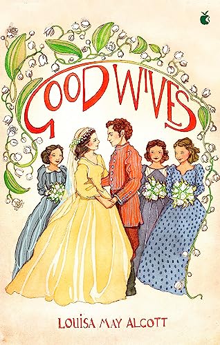 Beispielbild fr Good Wives (Little Women Series,Virago Modern Classics) zum Verkauf von Bookoutlet1