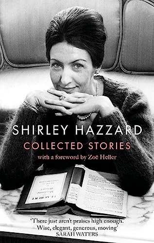 Beispielbild fr The Collected Stories of Shirley Hazzard zum Verkauf von WorldofBooks