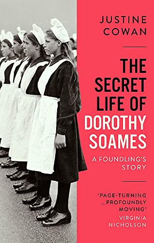 Stock image for The Secret Life of Dorothy Soames: A Foundling's Story for sale by Chiron Media