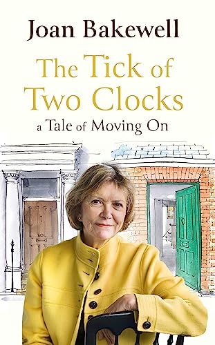 Stock image for The Tick of Two Clocks: A Tale of Moving On for sale by PlumCircle