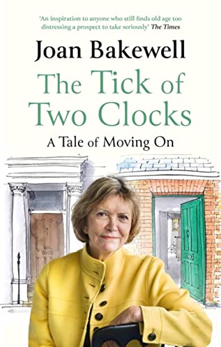 Stock image for The Tick of Two Clocks: A Tale of Moving on for sale by ThriftBooks-Dallas