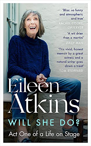 Beispielbild fr Will She Do?: Act One of a Life on Stage (Eileen Atkins) zum Verkauf von WorldofBooks