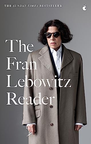 Stock image for The Fran Lebowitz Reader for sale by GreatBookPrices