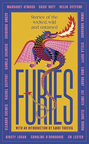 Imagen de archivo de Furies: Stories of the wicked, wild and untamed - feminist tales from 15 bestselling, award-winning authors - 'Wonderful' (Red Magazine) a la venta por Revaluation Books