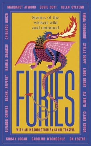 9780349017167: Furies: Stories of the wicked, wild and untamed - feminist tales from 16 bestselling, award-winning authors