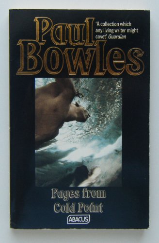 Pages from Coldpoint (Abacus Books) (9780349101521) by Paul Bowles