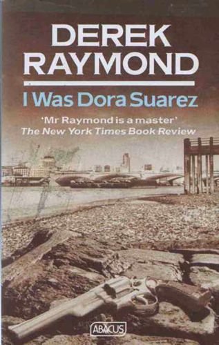 Stock image for I Was Dora Suarez for sale by Ryde Bookshop Ltd