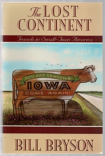 Beispielbild fr The Lost Continent : Travels in Small-Town America zum Verkauf von Better World Books: West
