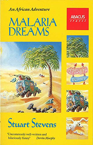 9780349102115: Malaria Dreams: An African Adventure (Abacus Books) [Idioma Ingls]