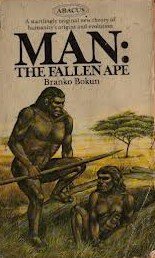 Imagen de archivo de Man: The fallen ape a la venta por WorldofBooks