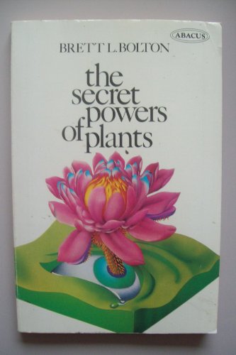 The Secret Powers of Plants