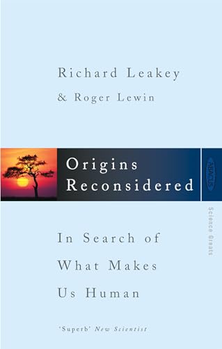 Stock image for Origins Reconsidered - In Search of What Makes is Human, [Leakey is the world's most famous paleoanthropologist, and Lewin prize-winning author whose Bones of Contention was judged best science book published in the UK, this book is on the discovery of the skeleton of a young boy who had died over a million and a half years ago - which raises the question, how did we become human], for sale by Crouch Rare Books