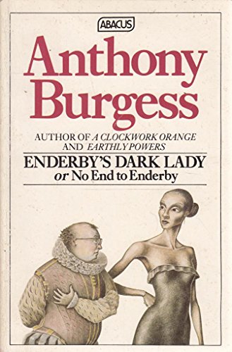 Beispielbild fr Enderby's Dark Lady, or No End to Enderby (Abacus Books) zum Verkauf von WorldofBooks