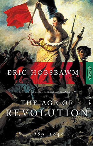 9780349104843: The Age Of Revolution: 1789-1848