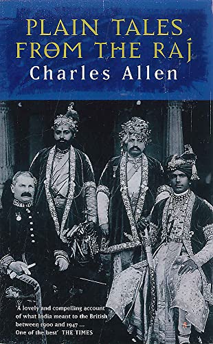 Beispielbild fr Plain Tales From The Raj: Images of British India in the 20th Century zum Verkauf von WorldofBooks