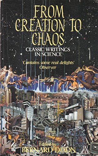 9780349105000: From Creation To Chaos: Classic Writings in Science