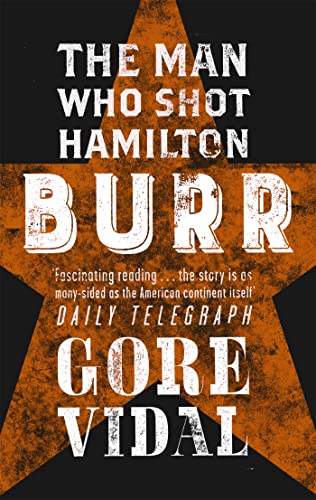 Stock image for Burr: The Man Who Shot Hamilton (Narratives of empire) for sale by WorldofBooks