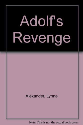 Stock image for Adolfs Revenge for sale by Reuseabook