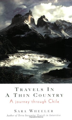 Beispielbild fr Travels In A Thin Country: A Journey Through Chile zum Verkauf von WorldofBooks