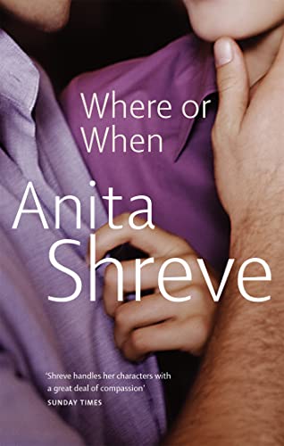 Stock image for Where or When. Anita Shreve for sale by ThriftBooks-Atlanta