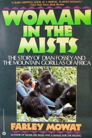 Stock image for Woman In The Mists: Story of Dian Fossey and the Mountain Gorillas of Africa for sale by AwesomeBooks