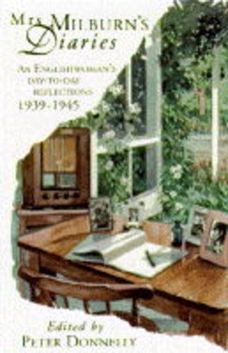 9780349106236: Mrs Milburn's Diaries: An Englishwoman's Day to Day Reflections, 1939-45