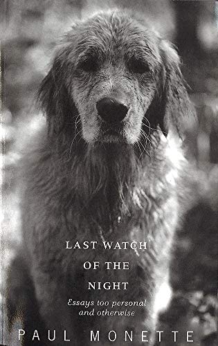 9780349106373: Last Watch of the Night: Essays Too Personal and Otherwise