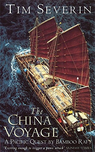9780349106502: China Voyage: A Pacific Quest by Bamboo Raft [Idioma Ingls]